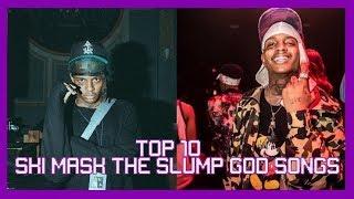 Top 10 Ski Mask The Slump God Songs!