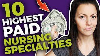 HIGHEST PAID NURSES | TOP 10 HIGHEST PAID NURSING SPECIALTIES!