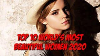 Top 10 World’s Most Beautiful Women 2020