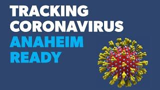 Anaheim update on California coronavirus policy