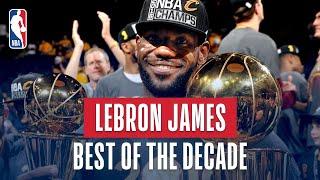 LeBron James' Best Plays Of The Decade