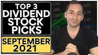 Top 3 Dividend Stock Picks Of The Month For HIGH INCOME + Stock Market Update| Ep.18: September 2021