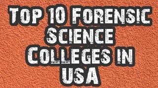 Top 10 Forensic Science Colleges in United States || New York University|| University of New Haven||