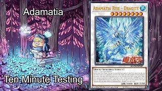 ADAMATIA - Ten Minute Testing 2/9/20