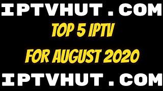 Top 5 IPTV Services From August 2020 By CableKill