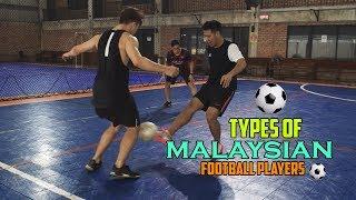 9 Types of Malaysian Football Players