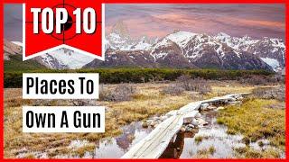 The Top 10 Places With The EASIEST Gun Laws