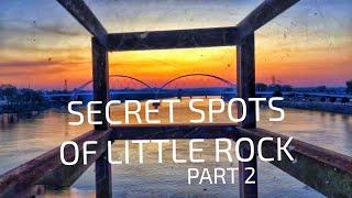 TOP 10 SECRET SPOTS OF LITTLE ROCK: part 2