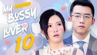【Eng Sub】My Bossy Lover EP10 | 好久不见「2020 Best Chinese Drama」