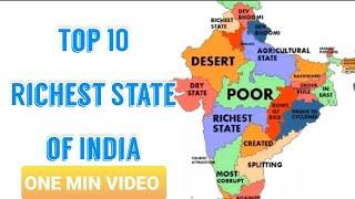 Top 10 Richest State of India (1 min video)