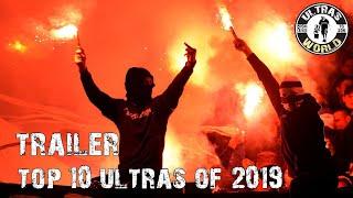 Top-10 Ultras of 2019 (Teaser) || Ultras World