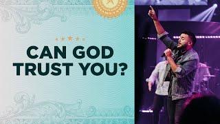 Can God Trust You? | Full Service | In God We Trust? | Part 1