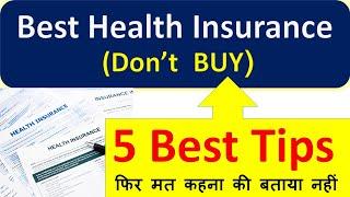 5 Tips To Buy Best Health Insurance | Buy Ony Best Insurance Plans