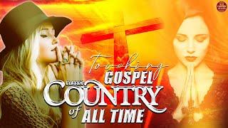 Inspirational Country Gospel Songs 2021 Playlist With Lyrics - Top Christian Country Gospel Songs