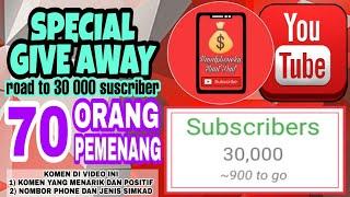 SPECIAL GIVE AWAY seramai 70 ORANG PEMENANG road to #30ksuscriber