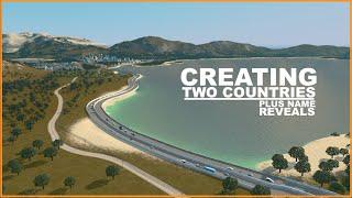 Building Two Countries | Cities Skylines