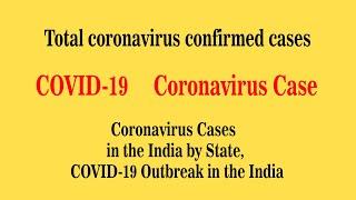 India's Top 10 State With Highest Number Of COVID-19 Cases | Coronavirus Cases in India by State