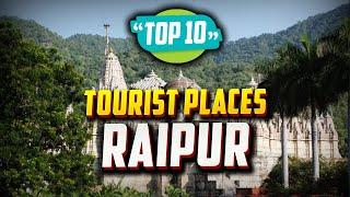 Top 10 Best Tourist Places to Visit in Raipur | India