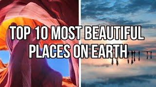 Top 10 Most Beautiful Places In The World ! (CAN'T BELIEVE MY EYES!!)