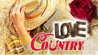 Best Old Country Love Songs Of All Time - Top Country Music For Country Love Songs - Country Songs