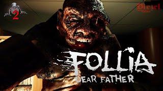 Follia Dear Father (2) Хоррор игра 2020 - Прохождение на русском - Сверху в самый низ