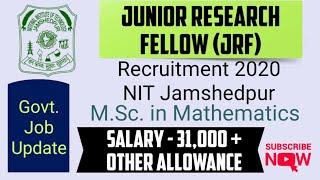 NIT Jamshedpur| Junior Research Fellowship| Salary- 31,000/- | Other allowances