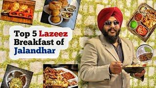 Unlimited Punjab street food | Top 5 Lazeez breakfast of Jalandhar |