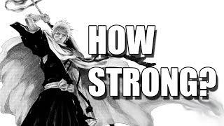 How Strong WAS Soul Society Ichigo?