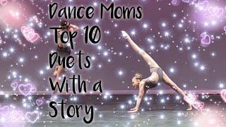 Dance Moms Top 10 Duets With a Story Collab