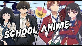 افضل 10 أنميات مدرسية حيث يكون البطل ذكي جدا /  Best 10 School Anime In Which The Hero Is Very Cleve