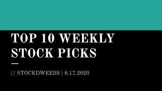 8.17.2020 | Stock Picks | Top 10 Stocks to Buy This Week | @StockDweebs | #BABA #AAP #TMUS #ZM #DE