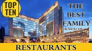 Top 10 Best  Family Restaurants in Karachi |  When You’re in Pakistan!