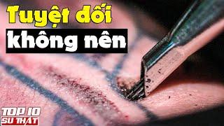 Top 10 Hình Xăm TUYỆT ĐỐI KHÔNG Nên XĂM Kẻo RƯỚC HỌA VÀO THÂN ▶ Top 10 Sự Thật Thú Vị