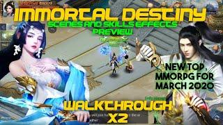 Immortal Destiny| Scenes & Skills effect Preview| Walkthrough x2| New Top Games for 2020