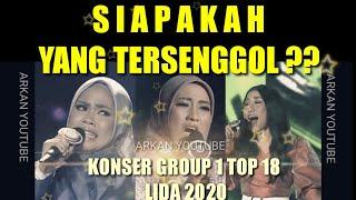 YANG TERSENGGOL TADI MALAM LIDA 2020 GROUP 1 TOP 18