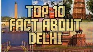 Top 10 fact about Delhi ||AROUND THE INDIA|| EP:-1 (DELHI)