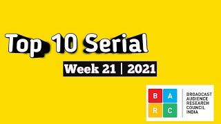 Top 10 Serial | Week 21 | 2021