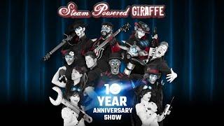 Steam Powered Giraffe - 10 Year Anniversary Show (2018 Full Concert)