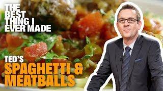 The Best Spaghetti and Meatballs You’ll Ever Have  | Best Thing I Ever Made with Ted Allen