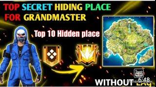 Top 10 Hidding place for grandmaster pushing 