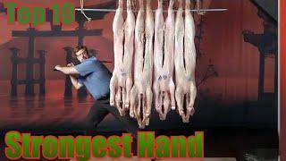 Top 10 World Strongest Hand