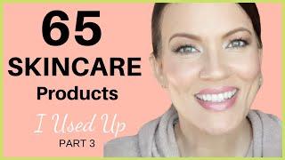 I LOVE THESE SKINCARE PRODUCTS!!! & some FAILS - Best Serums, SPF's EMPTIES for MATURE SKIN - Part 3