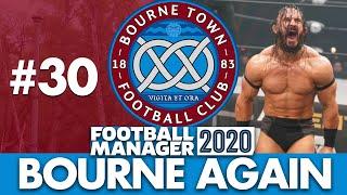 BOURNE TOWN FM20 | Part 30 | THE NATIONAL LEAGUE | Football Manager 2020