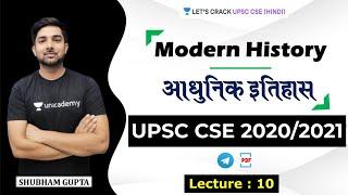 Complete Modern Indian History (Part 10) | संपूर्ण आधुनिक भारतीय इतिहास | UPSC CSE 2020/2021 Hindi