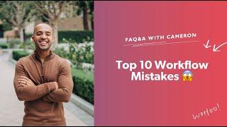 The Top 10 Workflow Mistakes in Dubsado