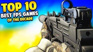 Top 10 BEST FPS Video Games of The Decade