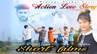 Action Love Story  Short Film | VISHAL Patil | 2019