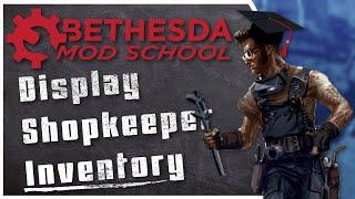 Bethesda Mod School: Workshop Framework 103: Displaying Vendor's Actual Inventory