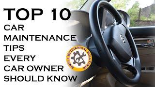 TOP 10 CAR MAINTENANCE TIPS EVERY CAR OWNER SHOULD KNOW