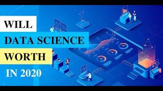 why Data Science for career | will it worth in 2020 ?